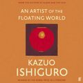Cover Art for 9780571322992, An Artist of the Floating World by Kazuo Ishiguro