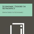 Cover Art for 9781258268039, Economic Theory in Retrospect by Mark Blaug