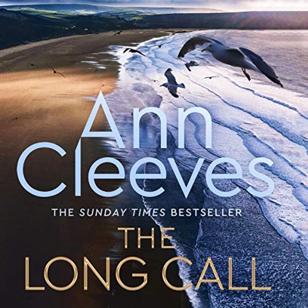 Cover Art for B091V58R51, The Long Call: Two Rivers, Book 1 by Ann Cleeves