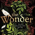 Cover Art for 9781509820788, The Wonder by Professor Emma Donoghue