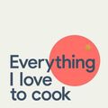 Cover Art for 9781911668244, Everything I Love to Cook by Neil Perry
