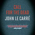 Cover Art for 9780241962213, Call for the Dead by John Le Carre