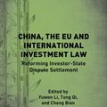 Cover Art for 9780367338466, China, the EU and International Investment Law: Reforming Investor-State Dispute Settlement (The Rule of Law in China and Comparative Perspectives) by Yuwen Li