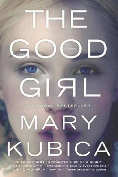 Cover Art for 9780778316558, The Good Girl by Mary Kubica