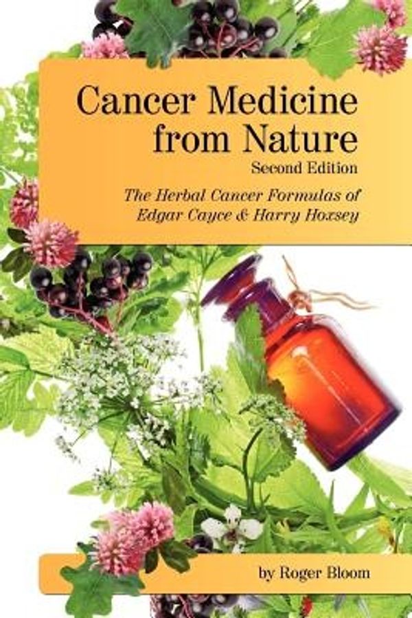 Cover Art for 9781478245889, Cancer Medicine from Nature (Second Edition) by Roger Bloom