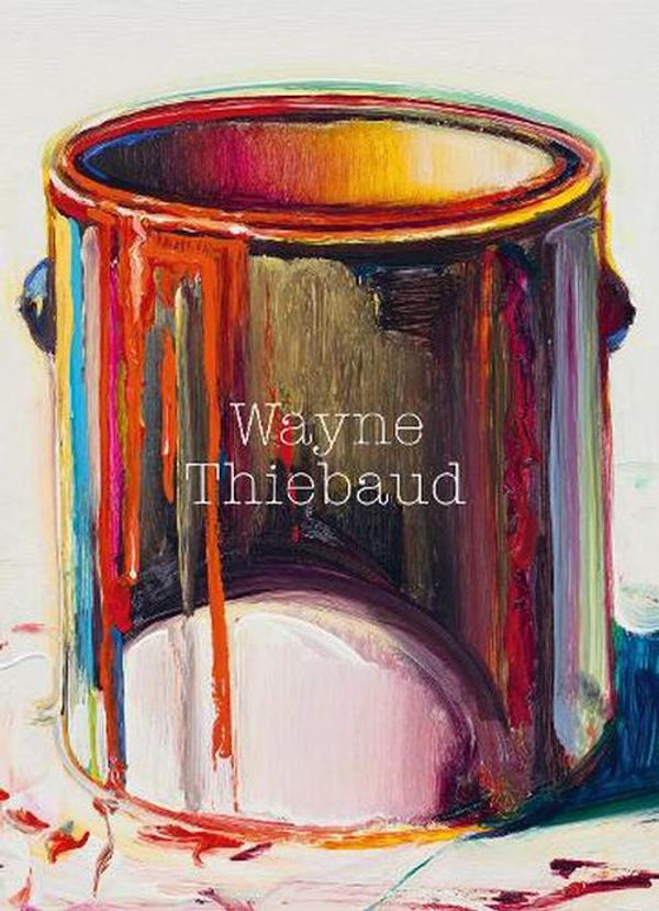 Cover Art for 9783775754026, Wayne Thiebaud by Fondation Beyeler (host institution)