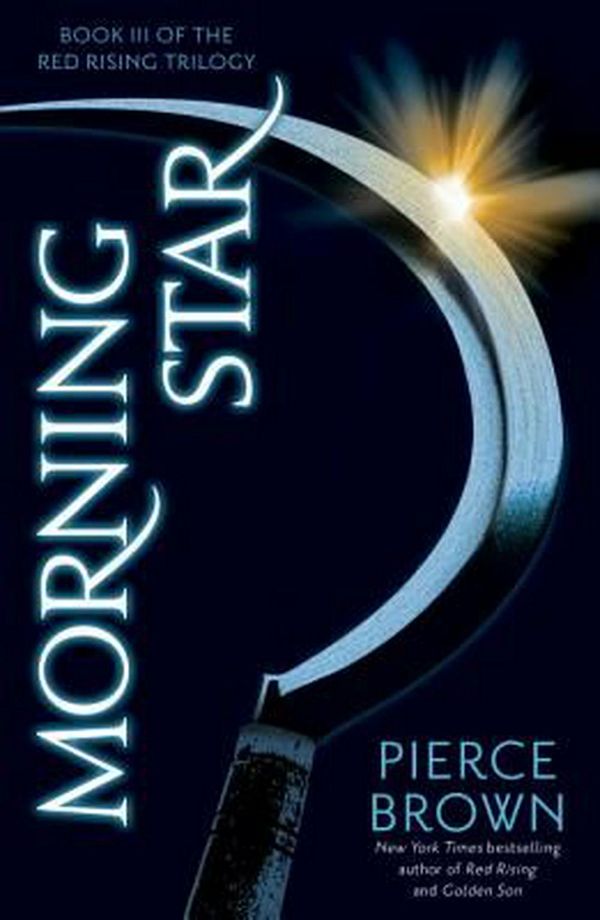Cover Art for 9780345539847, Morning Star: Book III of the Red Rising Trilogy by Pierce Brown