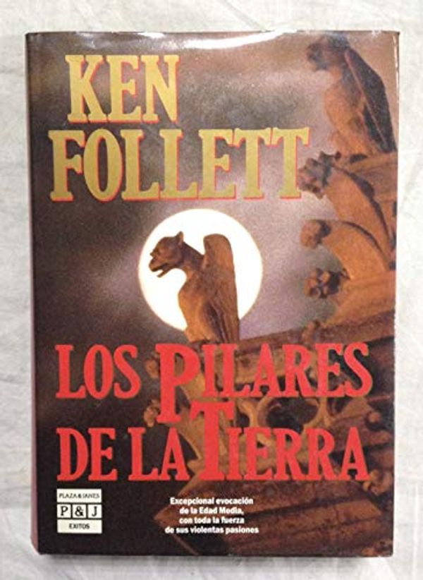 Cover Art for 9788401323386, Los pilares de la tierra by Ken Follett