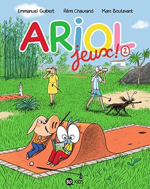 Cover Art for 9782747055710, Ariol : Jeux ! Tome 2 by Emmanuel Guibert, Rémi Chaurand, Marc Boutavant