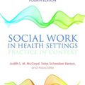 Cover Art for 9781138924369, Social Work in Health Settings: Practice in Context by McCoyd, Judith L.M.