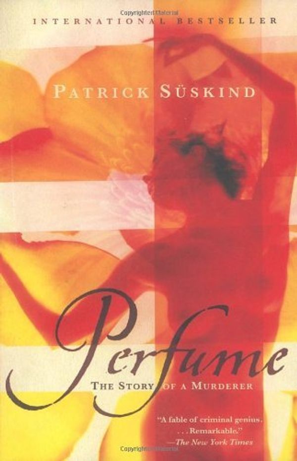 Cover Art for B00HTJY6IM, By Patrick Suskind - Perfume: The Story of a Murderer (1/14/01) by Patrick Suskind