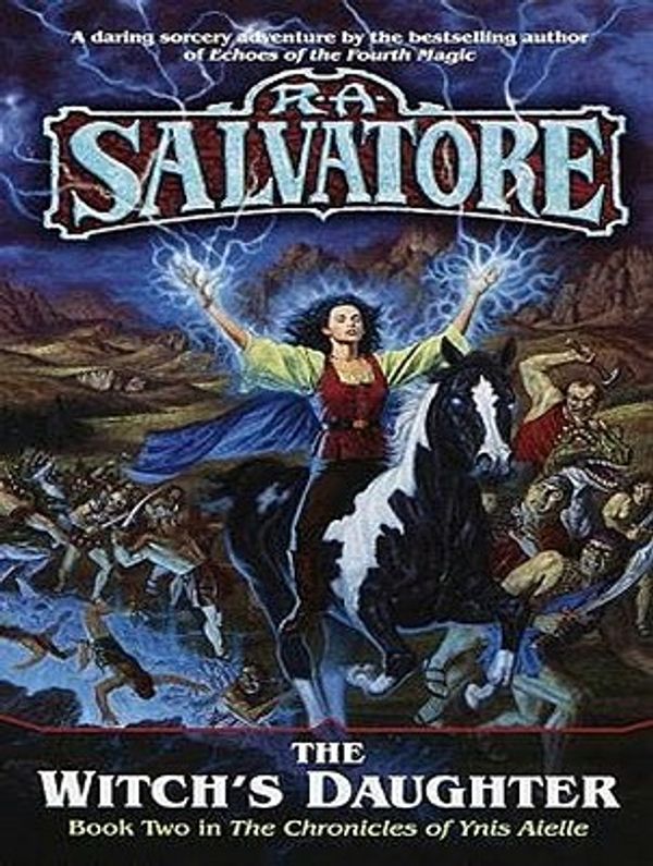 Cover Art for 9781400116393, The Witch's Daughter by R. A. Salvatore