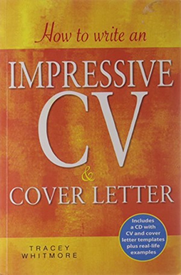 Cover Art for 9788129116819, How to Write an Impressive CV & Cover Letter by Tracey Whitmore