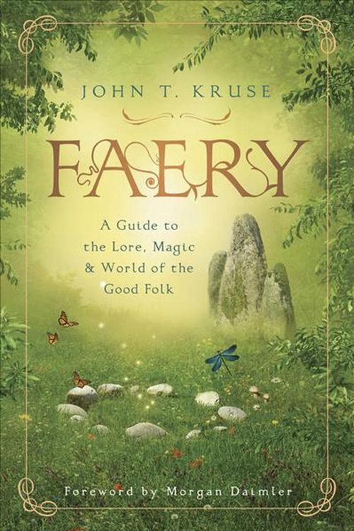 Cover Art for 9780738761893, Faery by John T. Kruse