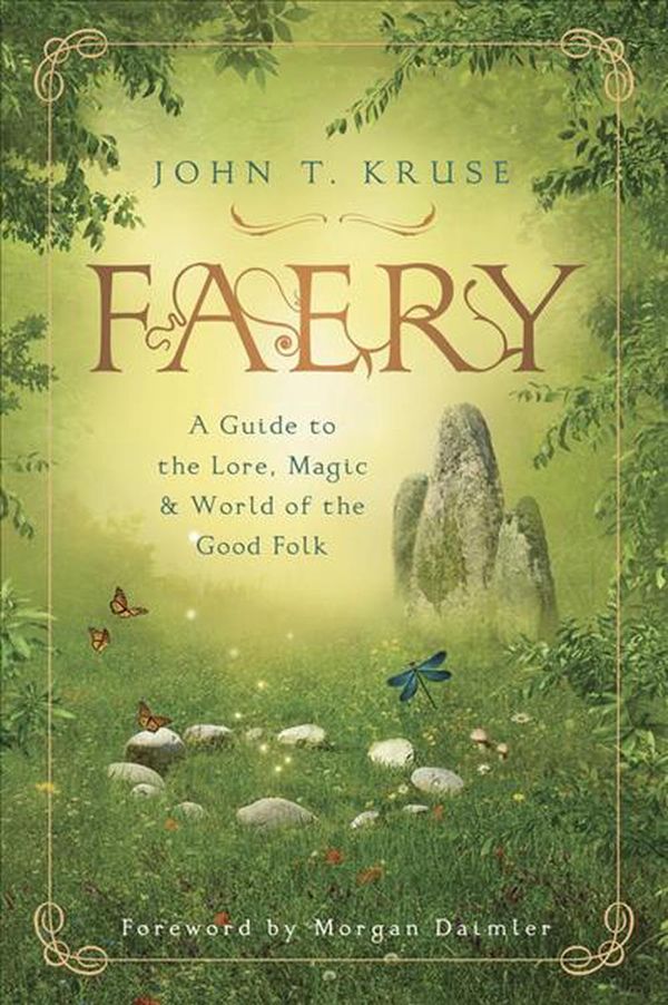 Cover Art for 9780738761893, Faery by John T. Kruse