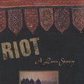 Cover Art for 9781559706056, Riot: A Love Story by Shashi Tharoor
