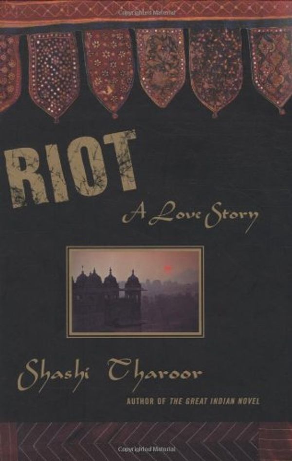 Cover Art for 9781559706056, Riot: A Love Story by Shashi Tharoor