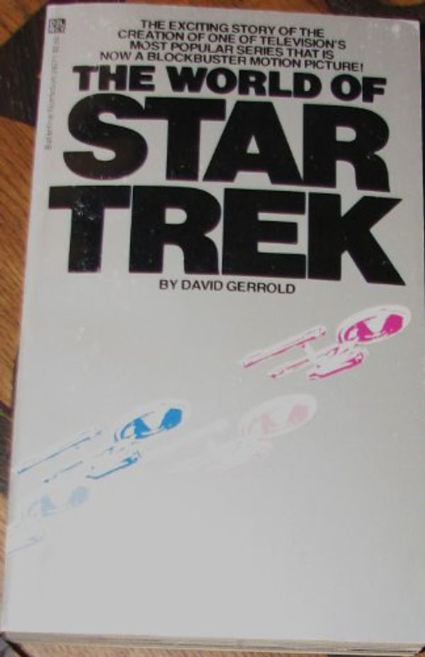 Cover Art for 9780345285713, World of Star Trek by David Gerrold