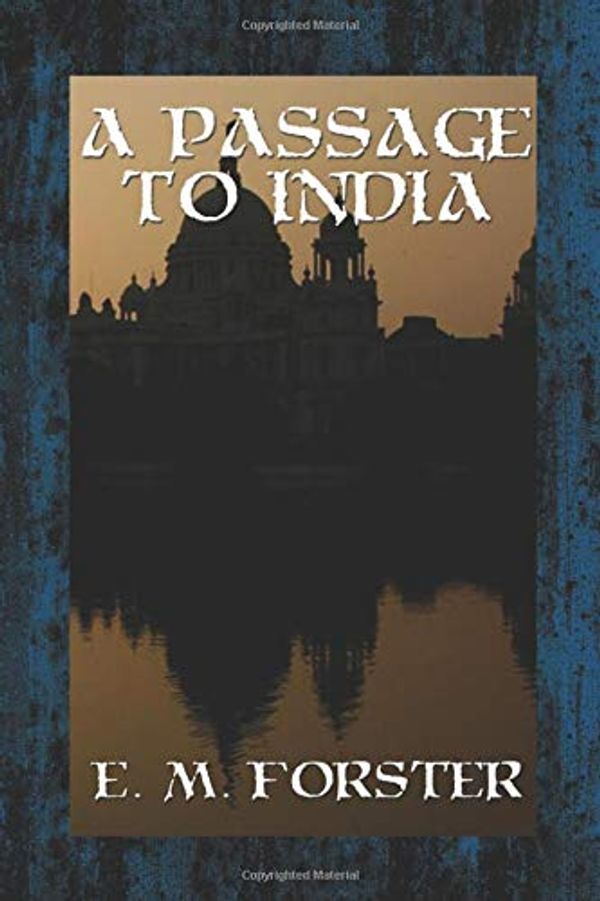 Cover Art for 9798618202015, A Passage to India by E M Forster