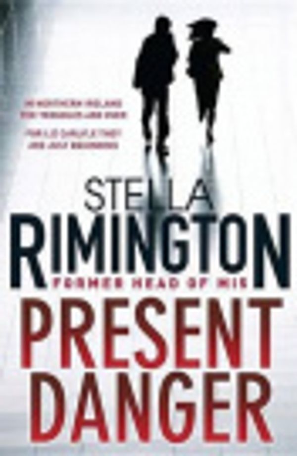 Cover Art for 9781623652067, Present Danger by Stella Rimington