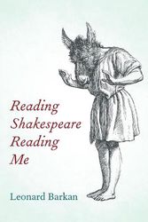 Cover Art for 9780823299195, Reading Shakespeare Reading Me by Leonard Barkan