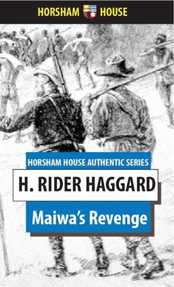 Cover Art for 1230000235397, Maiwa's Revenge by H. Rider Haggard