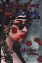 Cover Art for 9781588468444, Dead Roses for a Blue Lady by Nancy A. Collins
