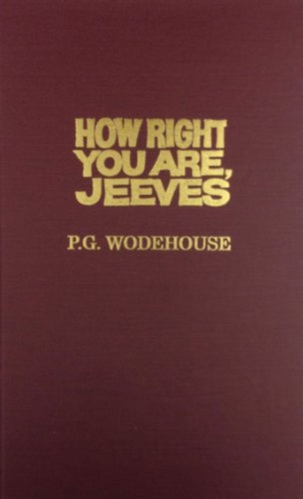 Cover Art for 9780891902935, How Right You Are, Jeeves by P. G. Wodehouse