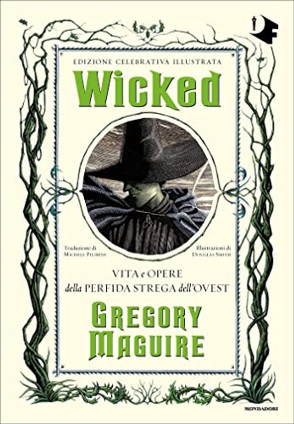 Cover Art for B09TDB14KR, Wicked: Vita malvagia della Strega dell'Ovest (Italian Edition) by Gregory Maguire