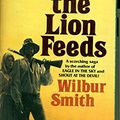 Cover Art for 9780449215531, When the Lion Feeds by Wilbur Smith