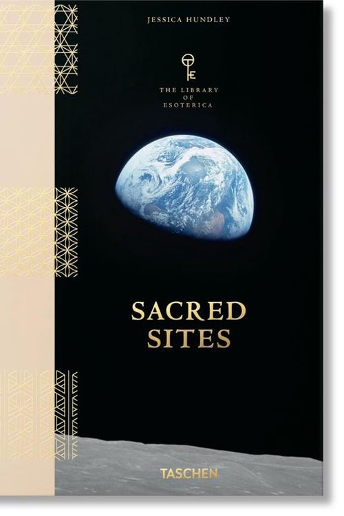 Cover Art for 9783836590600, Library of Esoterica. Sacred Sites by Jessica Hundley