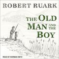 Cover Art for 9781541417793, The Old Man and the Boy by Robert Ruark