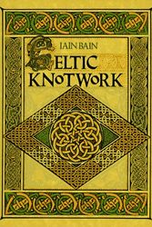 Cover Art for 9780806986388, Celtic Knotwork by Iain Bain