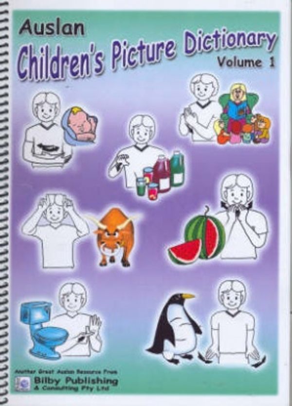 Cover Art for 9780975779781, Auslan Children's Picture Dictionary: Vol. 1 by Lee Bilby