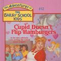 Cover Art for 9780780781887, Cupid Doesn't Flip Hamburgers by Debbie Dadey