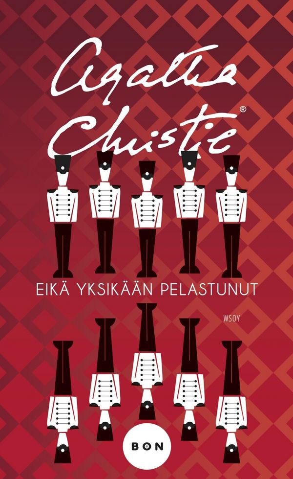 Cover Art for 9789510409718, Eikä yksikään pelastunut by Agatha Christie