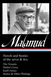 Cover Art for 9781598537451, Bernard Malamud: Novels and Stories of the 1970s & 80s (LOA #367) by Bernard Malamud
