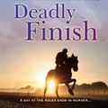 Cover Art for 9780755357499, Deadly Finish by John Francome