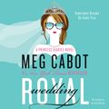 Cover Art for 9780062395269, Royal Wedding by Meg Cabot, Arielle DeLisle