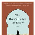 Cover Art for 9780062110947, Diver's Clothes Lie Empty by Vendela Vida