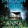 Cover Art for 9781250264848, The Shadow House by Anna Downes