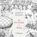 Cover Art for 9780141975610, The Future of War by Sir Lawrence Freedman