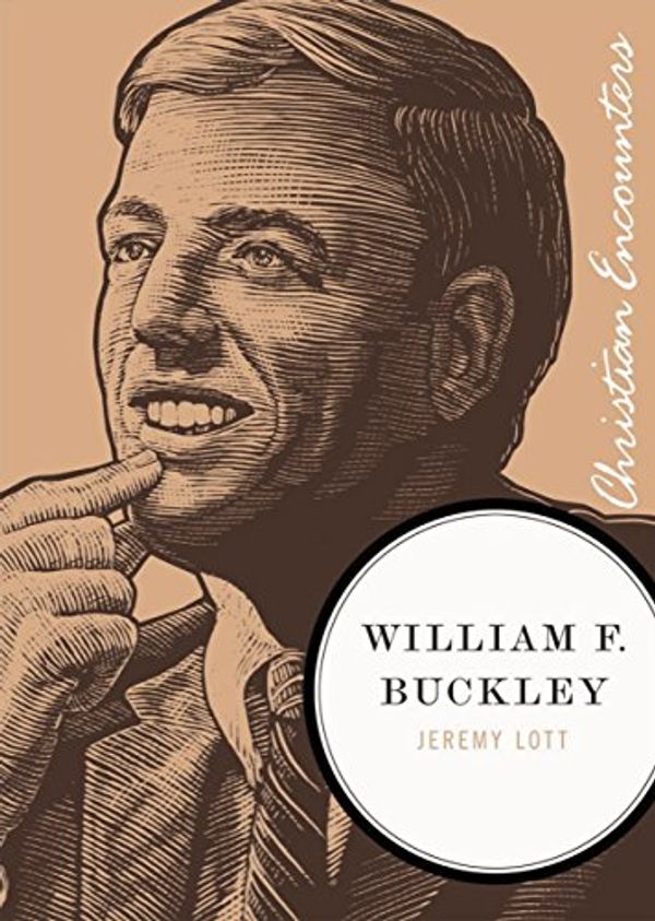 Cover Art for 9781595550651, William F. Buckley Jr. by Jeremy Lott