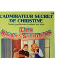 Cover Art for 9782762574531, L'admirateur secret de Christine (Les Baby-Sitters, #38) by Ann M. Martin