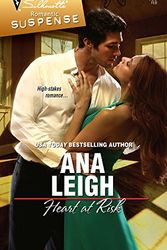 Cover Art for 9780373276202, Heart At Risk (Silhouette Romantic Suspense) by Ana Leigh