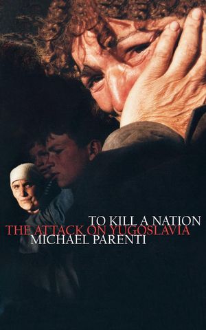 Cover Art for 9781859843666, To Kill A Nation by Michael Parenti