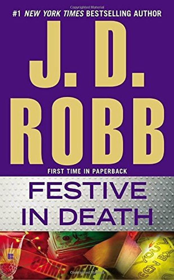 Cover Art for B01K3JG2SQ, Festive in Death by J. D. Robb (2015-03-03) by J.d. Robb