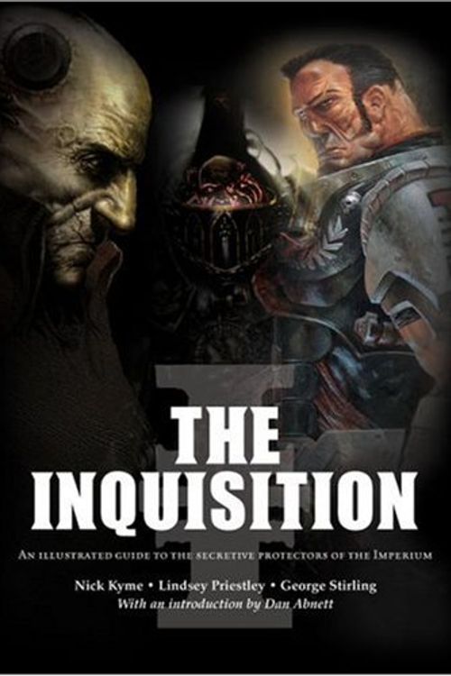 Cover Art for 9781844164912, The Inquisition: An illustrated guide to the secretive protectors of the imperium (Warhammer 40,000 (Bradygames)) by Kyme, Nick & Lindsey Priestley & George Stirling