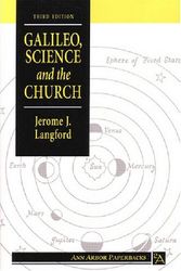 Cover Art for 9780472065103, Galileo, Science and the Church by Jerome J. Langford