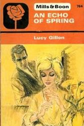 Cover Art for 9780263714616, An Echo of Spring by Lucy Gillen
